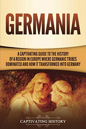 Geaaaaptating Guide to the History oa Region in Europe Where Geanic Tribes Domateand How It Tr'sformed into Geany -apeack