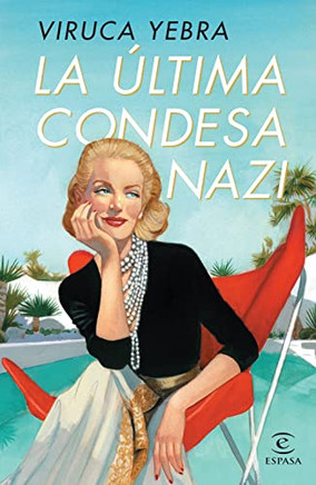 La ?ltima Condesa Nazi (Spanish Edition)