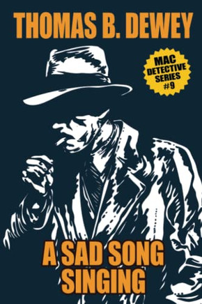 A Sad Song Singing: Mac #9