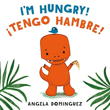 I'M Hungry! / ?Tengo Hambre!