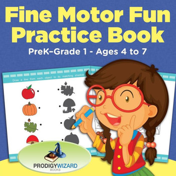 Fine Motor Fun Practice Book | PreK-Grade 1 - Ages 4 to 7
