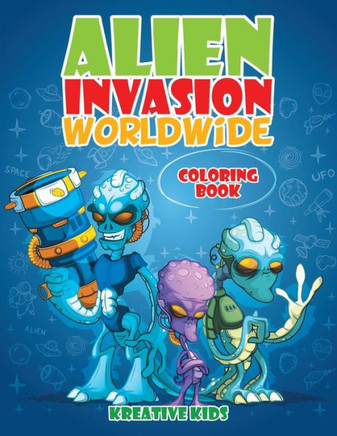 Alien Invasion Worldwide Coloring Book - 9781683772880