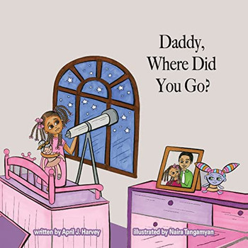 Daddy, Where Did You Go? Daddy, Where Did You Go?