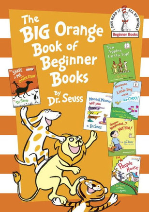 The Big Orange Book Of Beginner Books (Beginner Books(R))