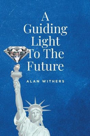 A Guiding Light To The Future