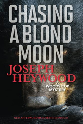Chasing A Blond Moon: A Woods Cop Mystery