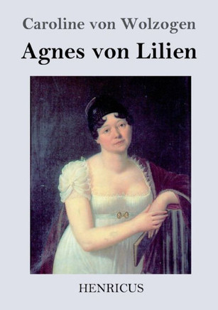 Agnes Von Lilien (German Edition)