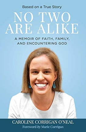 No Two Are Alike: Faith, Family, and Encountering God