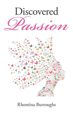 Discovered Passion - 9781490773087