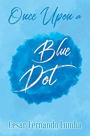 Once Upon A Blue Dot