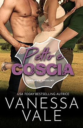 Petto E Coscia: Edizione A Grandi Caratteri (Serie Uomini Succulenti) (Italian Edition)