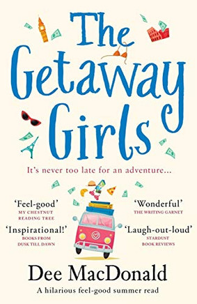 The Getaway Girls: A Hilarious Feel Good Summer Read About Second Chances