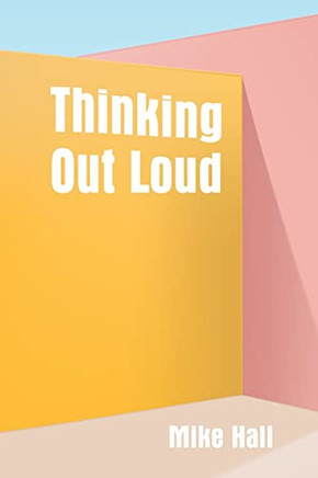 Thinking Out Loud - 9781666745177