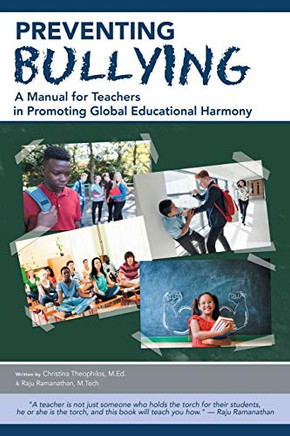 Preventing Bullying : A Manual for Teachers in Promoting Global Educational Harmony - 9781982249083