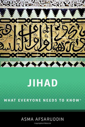 Jihad: What Everyone Needs To Know: What Everyone Needs To Know ?