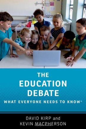 The Education Debate: What Everyone Needs to Know? (What Everyone Needs To KnowRG)