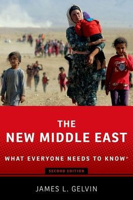 The New Middle East: What Everyone Needs to Know?