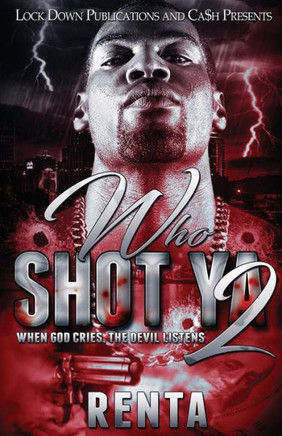Who Shot Ya 2 : When God Cries, The Devil Listens