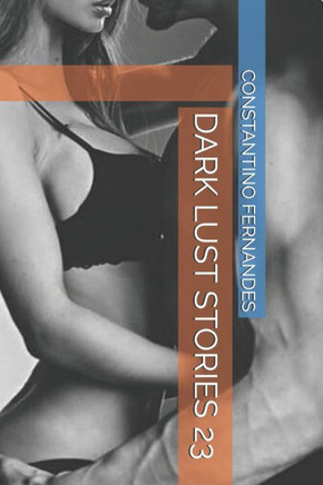 DARK LUST STORIES 23