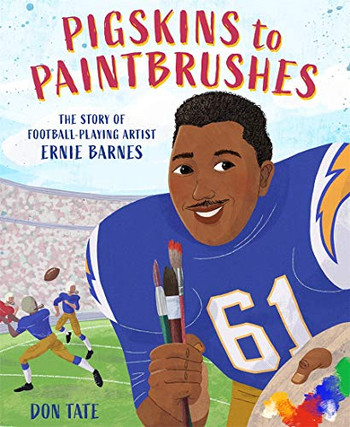 Pigskins To Paintbrushes: The Story Of Football-Playing Artist Ernie Barnes