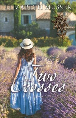 Two Crosses (Secrets Of The Cross)