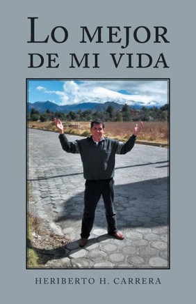 Lo Mejor De Mi Vida (Spanish Edition) - 9781506527093