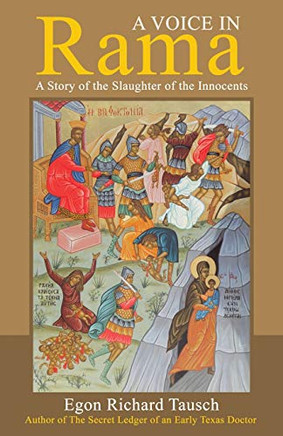 A Voice in Rama: A Story of the Slaughter of the Innocents - Paperback