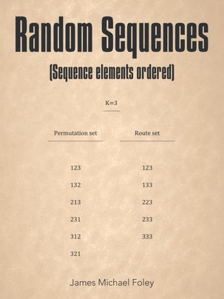 Random Sequences: (Sequence Elements Ordered) Random Sequences: (Sequence Elements Ordered)