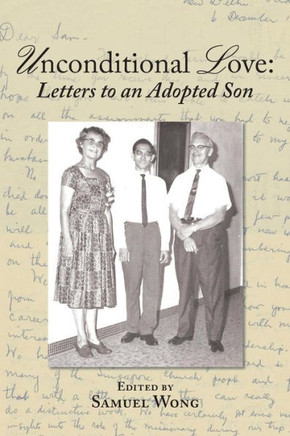 Unconditional Love : Letters To An Adopted Son - 9781984574619