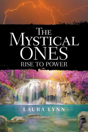 The Mystical Ones: Rise To Power