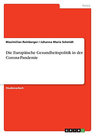 Die EuropaIsche Gesundheitspolitik In Der Corona-Pandemie (German Edition)