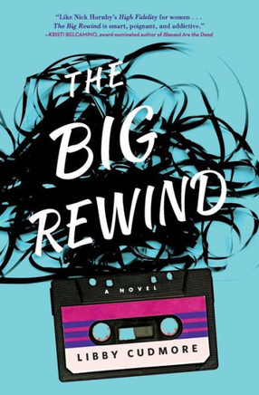 The Big Rewind: A Novel