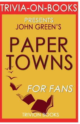 Trivia-On-Books - Paper Towns By John Green