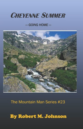 Cheyenne Summer: Going Home (The Mountain Man Series)