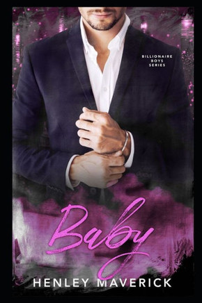 Baby: A Billionaire Boys novel