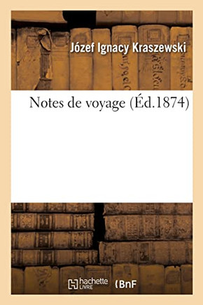 Notes de voyage (French Edition)