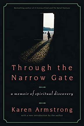 Through The Narrow Gate: A Memoir Of Spiritual Discovery