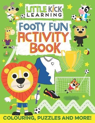 Footy Fun Activity Book: For 3-7 year olds