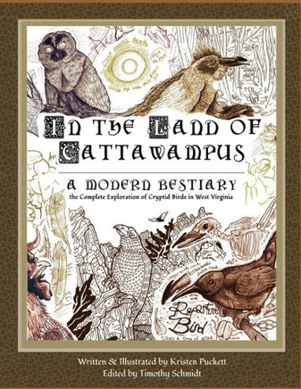 In the Land of Cattawampus: the Complete Exploration of Cryptid Birds in West Virginia
