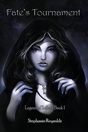 Fate's Tournament : Legend Of Trilleia: Book 1