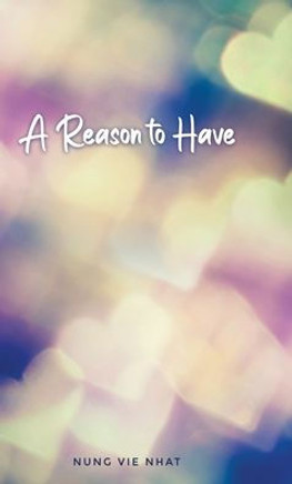 A Reason To Have