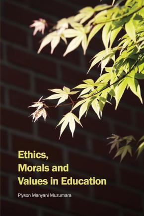 Ethics, Morals And Values In Education