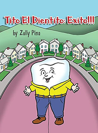 Tito El Dientito: Exito!!! (Spanish Edition)