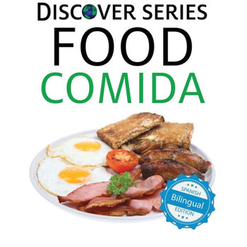Food / Comida (Xist Kids Bilingual Spanish English)