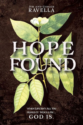 Hope Found: When Life Isn?T All You Hoped It Would Be. God Is.
