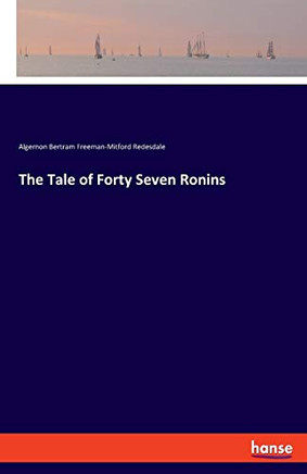 The Tale of Forty Seven Ronins