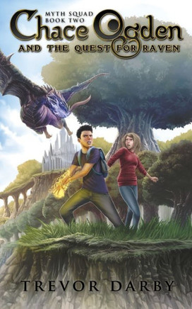 Chace Ogden and the Quest for Raven (MYTH Squad)