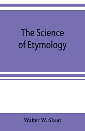 The science of etymology
