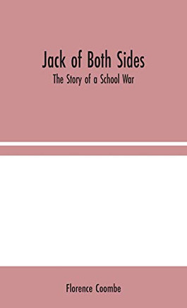 Jack of Both Sides: The Story of a School War - Hardcover