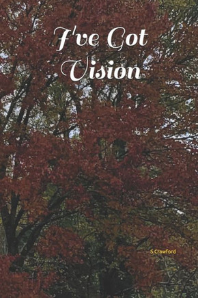 I've Got Vision